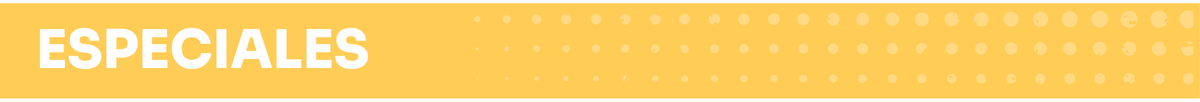 Especiales